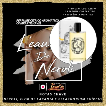 Perfume Similar Gadis 822 Inspirado em LEau de Neroli Contratipo